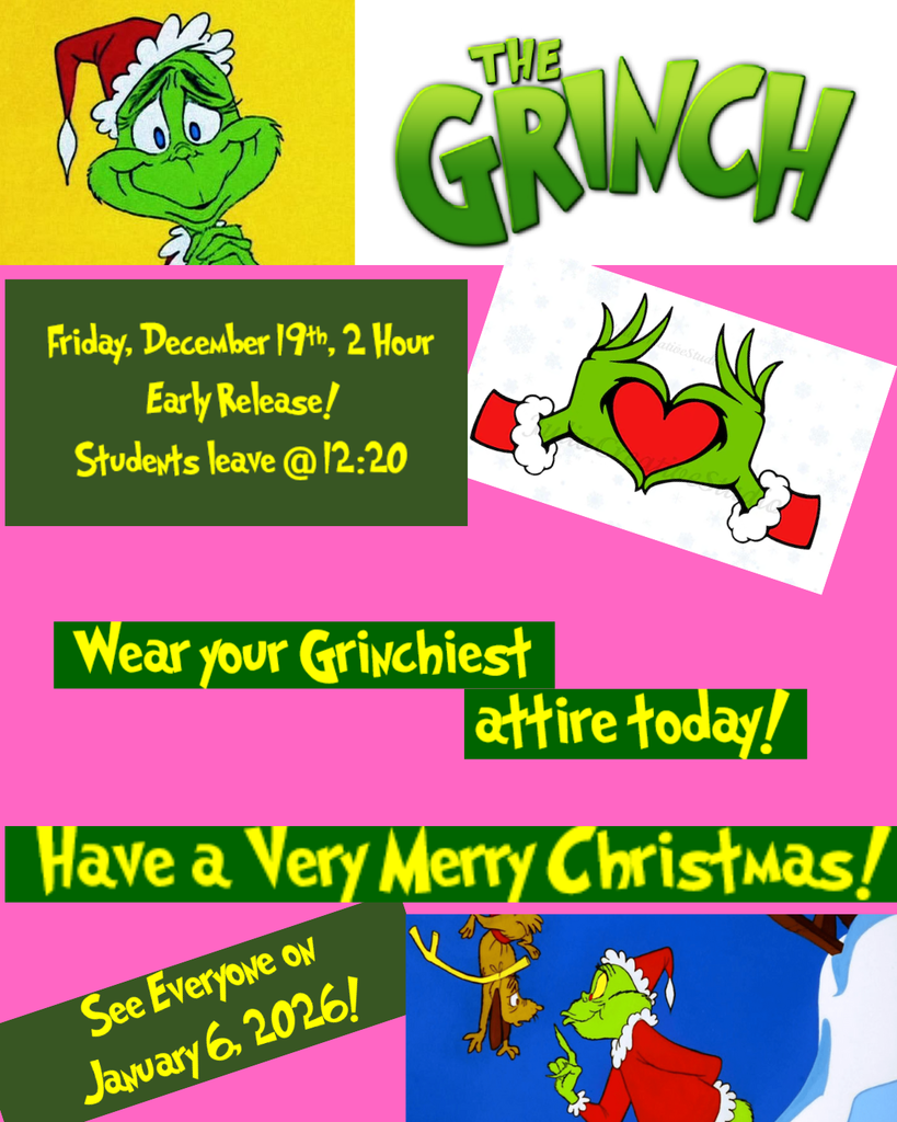 Early Release and Grinch Day!