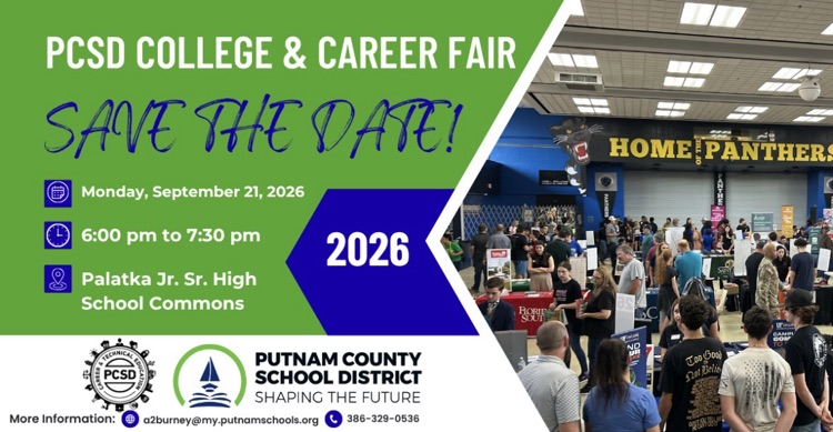 Date: Monday, September 21, 2026 Time: 6:00 to 7:30 pm Place: Palatka Jr. Sr. High School Commons