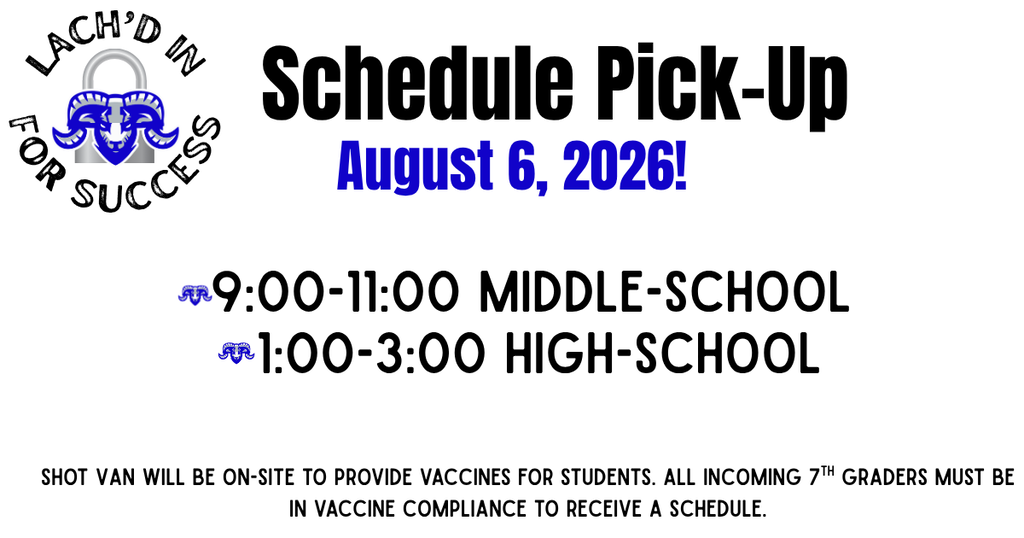 Schedule  Pick-Up  August 6, 2026. 9-11 Middle School, 1-3 High School