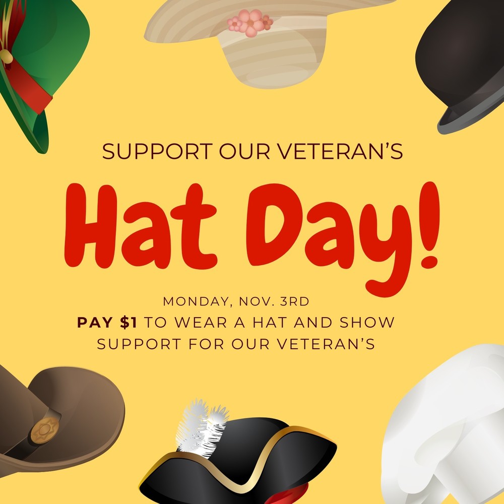 Hat Day Flyer- Monday, Nov. 3rd Wear a Hat!