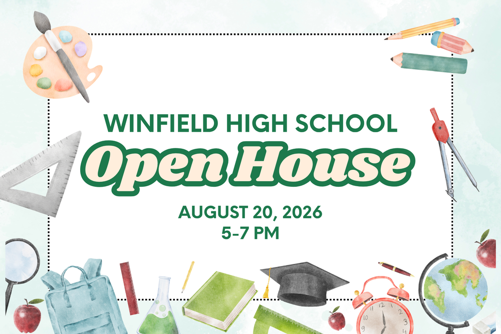 Image of Winfield High School Open House on August 20 from 5-6:30 PM