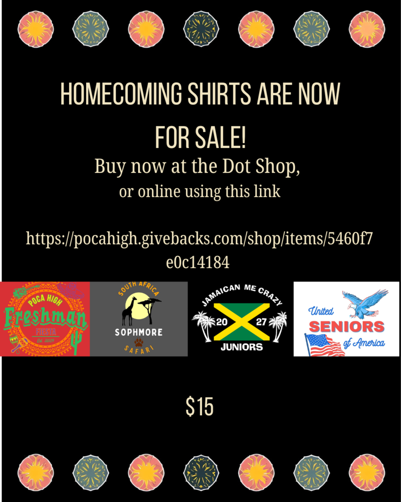 Buy Homecoming shirts in the Dot Shop or at this link: https://pocahigh.givebacks.com/shop/items/5460f7e0c14184