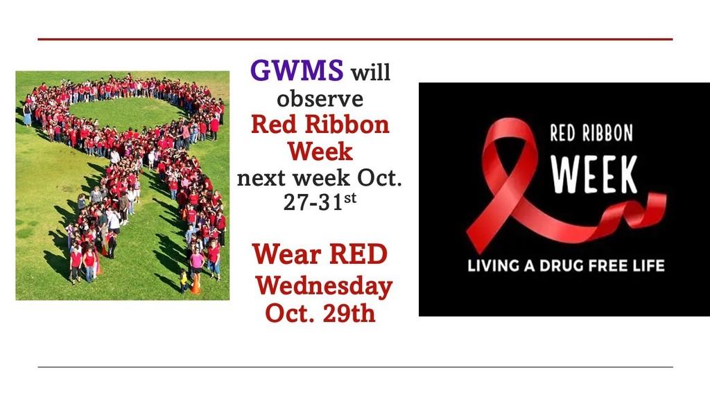 GWMS-wear Red for red ribbon week 10/29/25