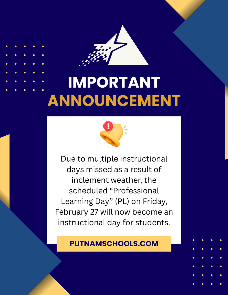Due to multiple instructional days missed as a result of inclement weather, the scheduled “Professional Learning Day” (PL) on Friday, February 27 will now become an instructional day for students.