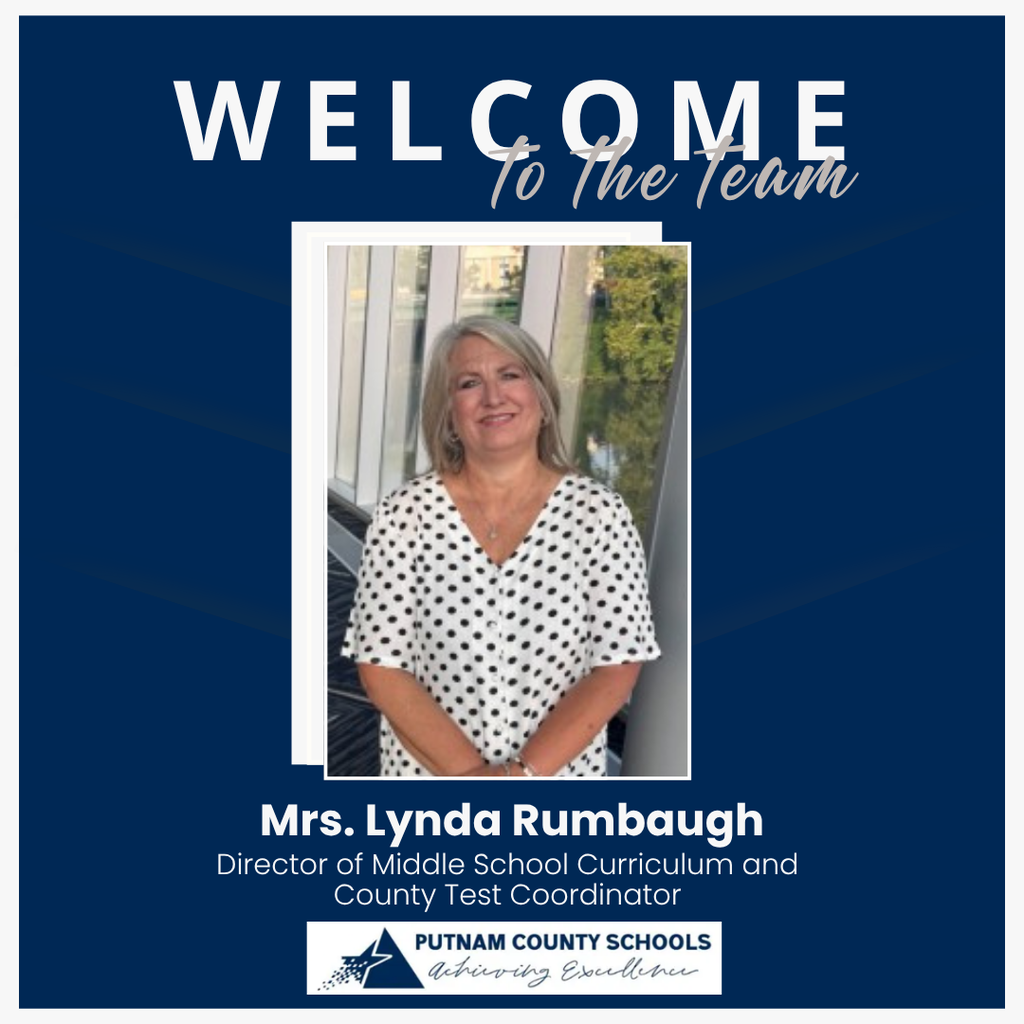 Welcome to the team Mrs. Lynda Rumbaugh Director or Curriculum and County Test Coordinator