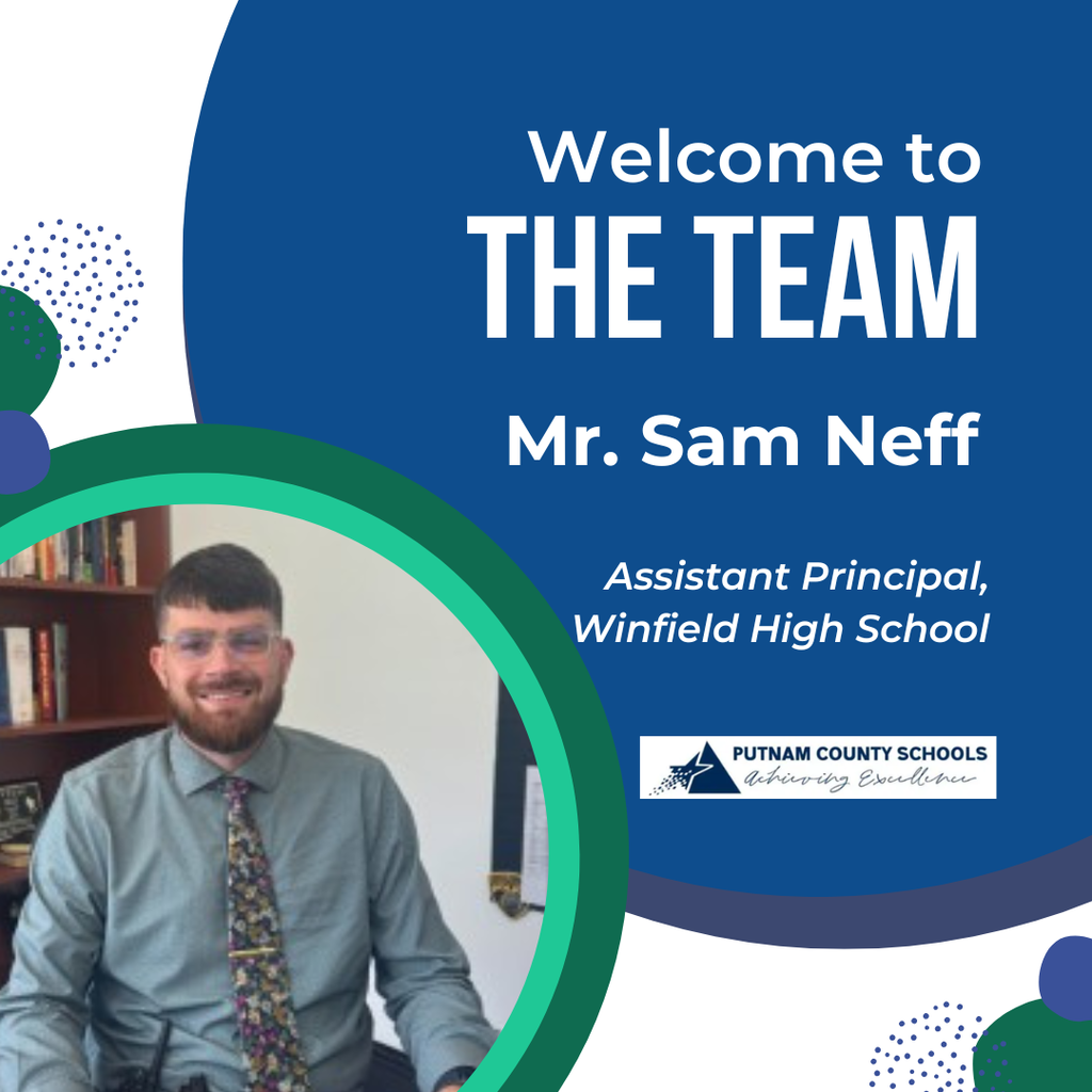 Welcome to the team, Mr. Sam Neff, Assistant Principal WHS