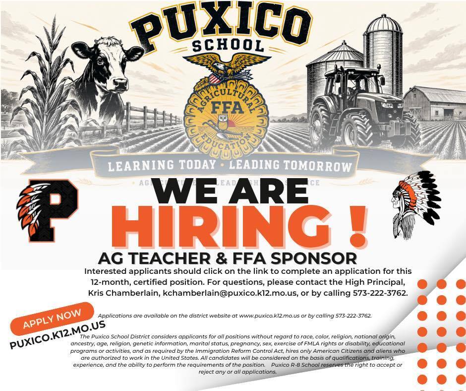 Puxico R-8 School is accepting applications for the 26-27 school year. Motivated applicants are encouraged to apply ASAP.  This position is a certified teaching position with our Ag and FFA program. This position is a 12-month extended contract position.  Please contact high school principal, Kris Chamberlain, with questions. kchamberlain@puxico.k12.mo.us  Apply here: https://forms.zohopublic.com/.../4K7zJfNjL4GmR9FPP...
