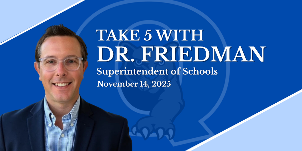 Take 5 with Dr. Friedman