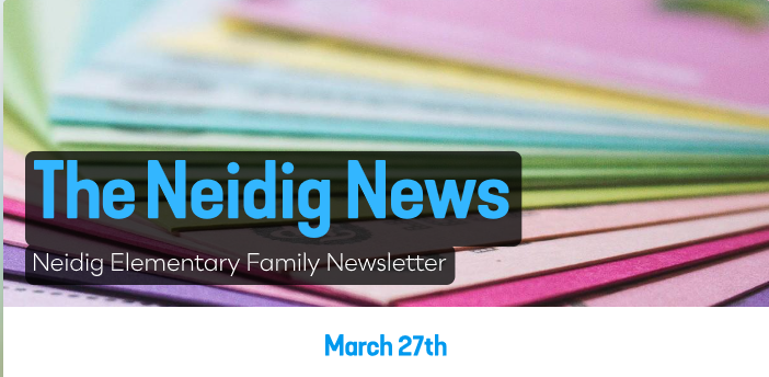 Neidig Newsletter March 27th