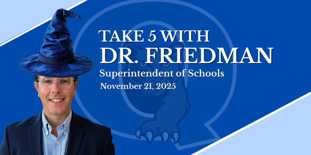 Take 5 with Dr. Friedman