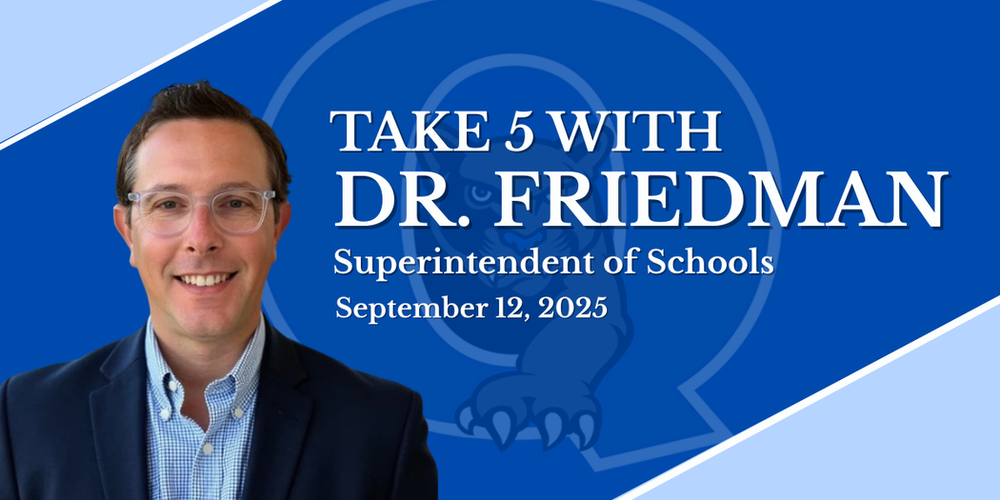 Take 5 with Dr. Friedman - September 12th Edition