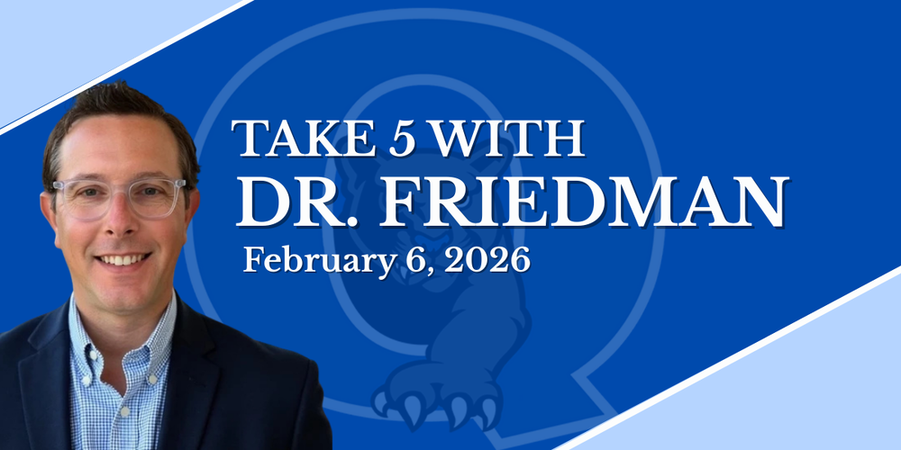 Take 5 with Dr. Friedman