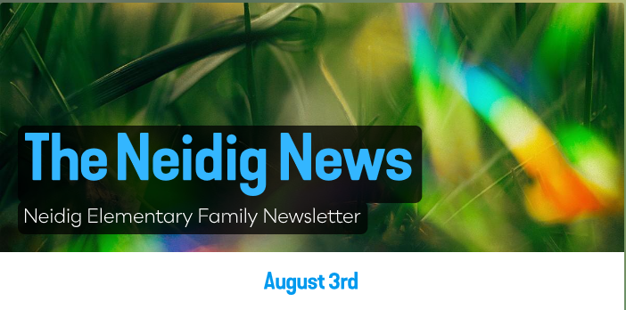 Neidig News - August 3, 2026