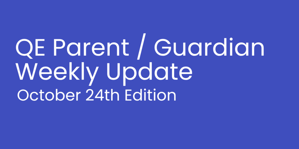 QE Parent Guardian Weekly Update