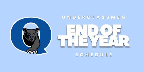 Underclassman End of the Year Schedule