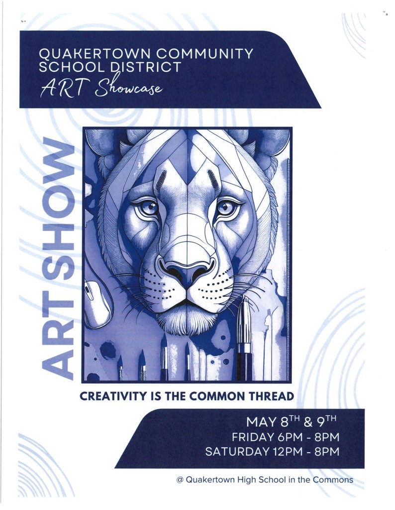 The QCSD is hosting our annual Art Showcase on May 8th & May 9th in the High School Commons.  Friday, May 8th 6pm - 8pm  Saturday, May 9th 12pm - 8pm  You won't want to miss it - Creativity is the Common Thread!