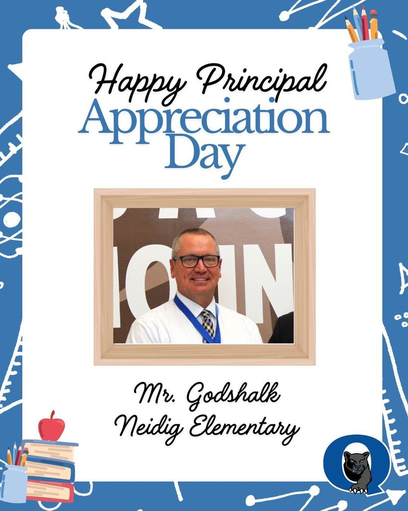 Today is a very special day at Neidig Elementary—it's Principal Appreciation Day! Thank you, Mr. Godshalk, for everything you do for Neidig Elementary. Each and every day, you go above and beyond to support your staff and students, and it shows. Thank you for creating such a positive learning environment where students and teachers can thrive. WE APPRECIATE YOU! Have an amazing day—you deserve it! 