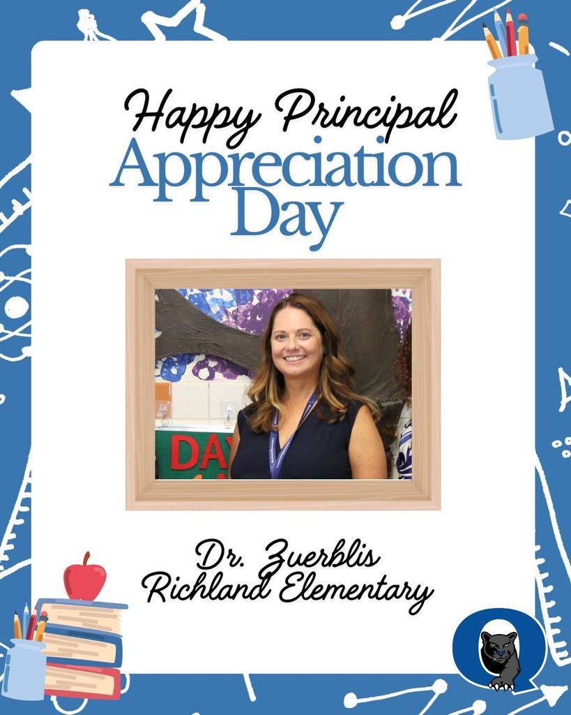 Today is a very special day at Richland Elementary—it's Principal Appreciation Day! Thank you, Dr. Zuerblis, for everything you do for Richland. Each and every day, you go above and beyond to support your staff and students, and it shows. Thank you for creating such a positive learning environment where students and teachers can thrive. WE APPRECIATE YOU! Have an amazing day—you deserve it!