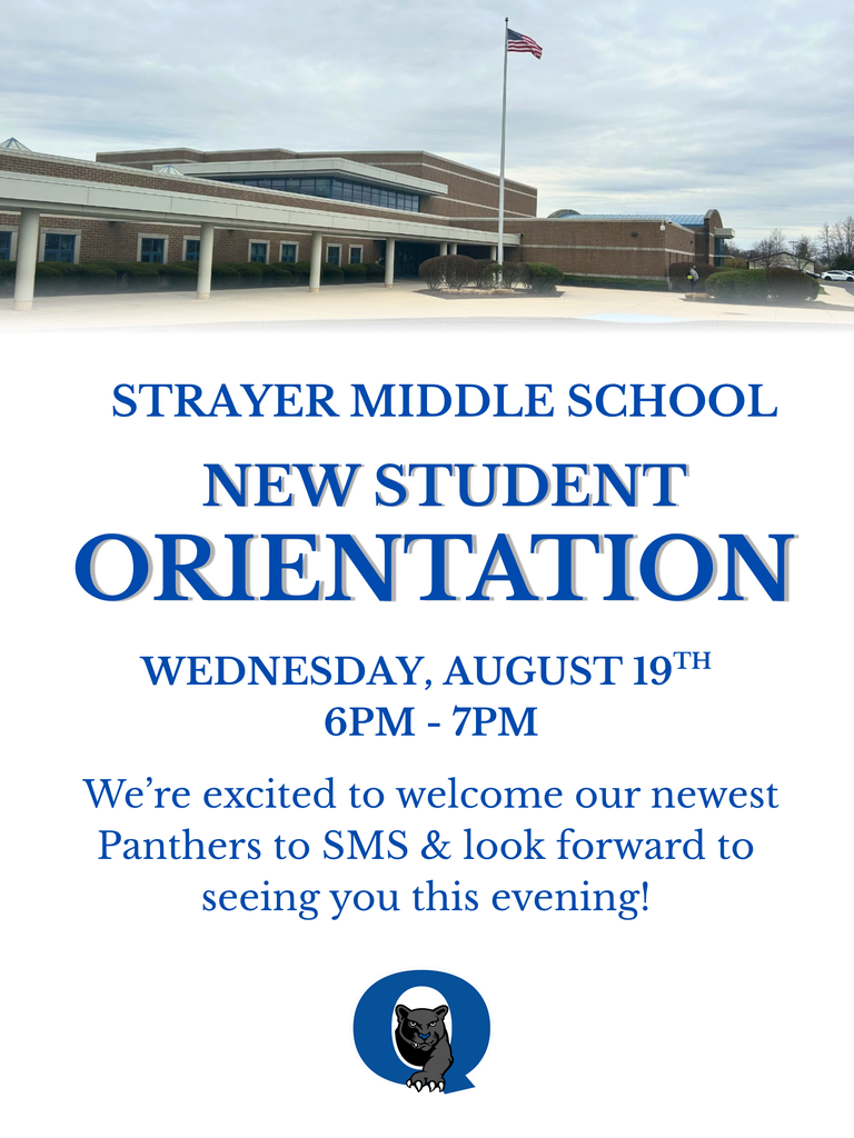 REMINDER: Strayer New Student Orientation is Tonight!   Join us Wednesday, August 19, from 6pm to 7pm at Strayer Middle School! Meet teachers, explore the building, and get ready for the new school year.   📅 Wednesday, August 19 ⏰ 6–7 p.m. 📍 Strayer Middle School  We hope to see you tonight! Go Panthers!