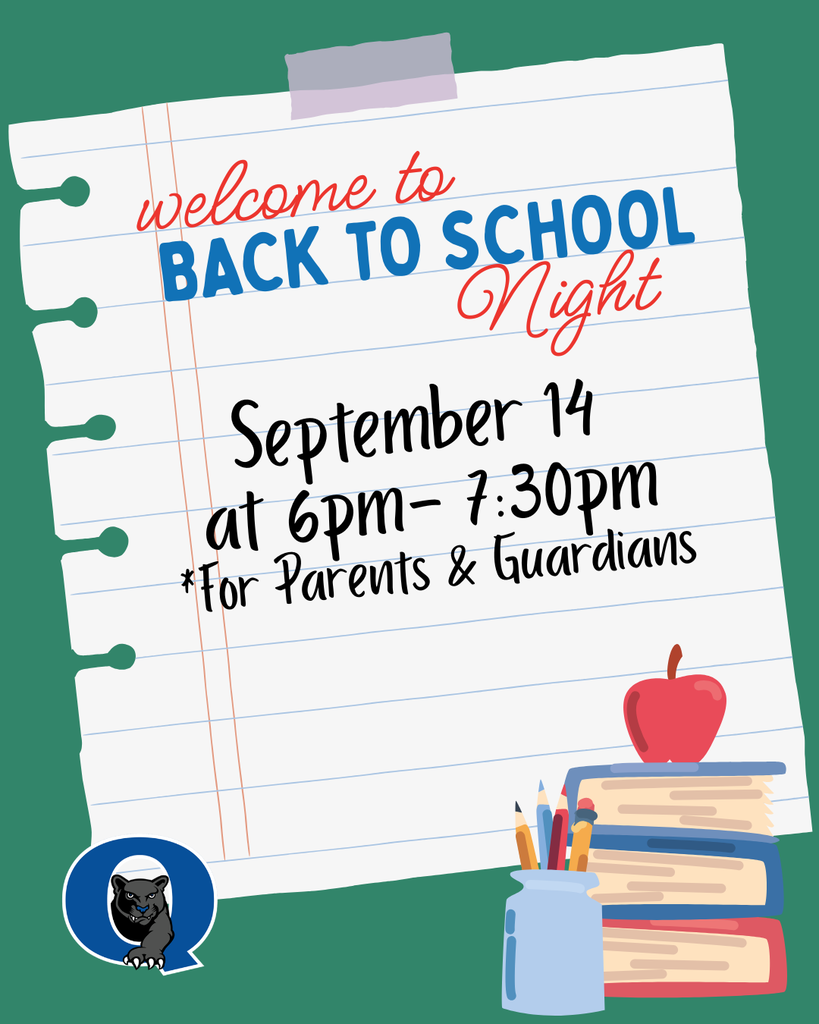 QCHS BACK-TO-SCHOOL NIGHT IS TONIGHT! It’s time to head back to school — and we’re excited to welcome our QCHS families! Join us TONIGHT, Monday, September 14, from 6:00–7:30 PM for an evening designed to help parents and guardians get connected and ready for a great school year. What to expect: • Meet your student’s teachers • Visit classrooms • Learn about the year ahead • Get important information • Connect with QCHS staff Where: Quakertown Community High School  When: Monday, September 14 Time: 6:00–7:30 PM Who: Parents & Guardians Only We can’t wait to see you tonight and kick off another great year of Panther Pride!