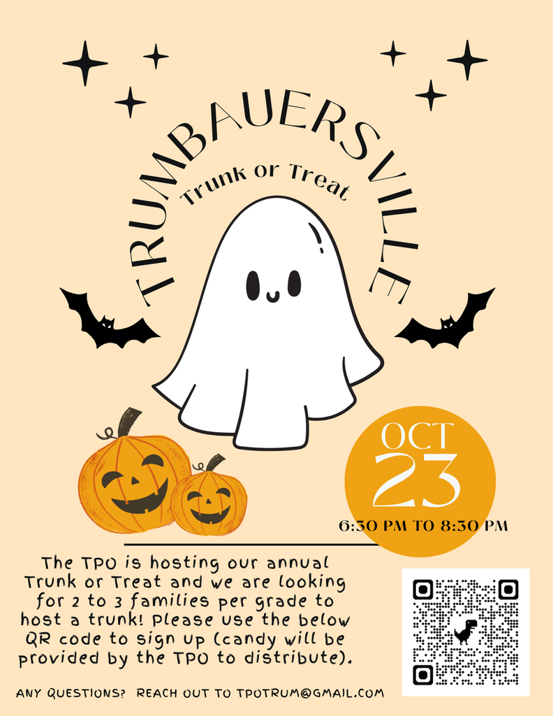 🎃 Trumbauersville PTO Trunk or Treat  Date: Friday, October 23 Time: 6:30–8:30 PM Location: Trumbauersville Elementary School  The PTO is hosting its annual Trunk or Treat and is looking for 2–3 families per grade to host a decorated trunk.  🍬 Candy will be provided by the PTO to distribute.  🚗 Want to Host a Trunk?  Families interested in hosting a trunk should use the QR code on the flyer to sign up.  📧 Questions?  tpotruma@gmail.com