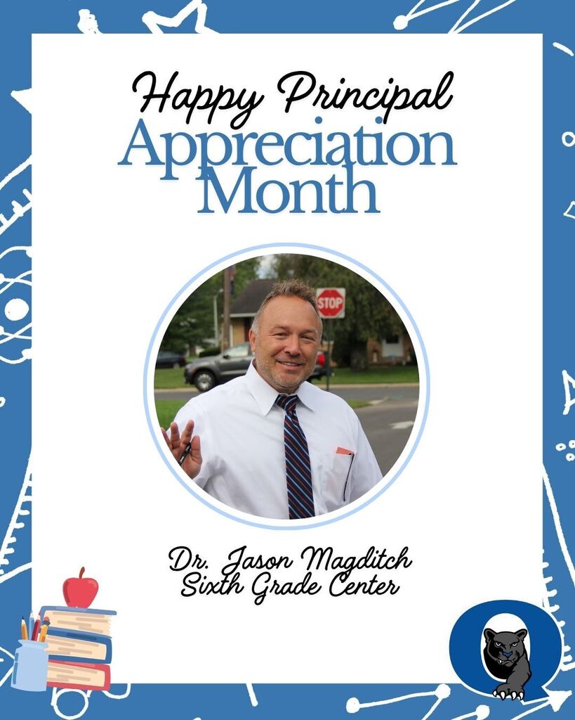 Happy Principal Appreciation Month Dr. Magditch