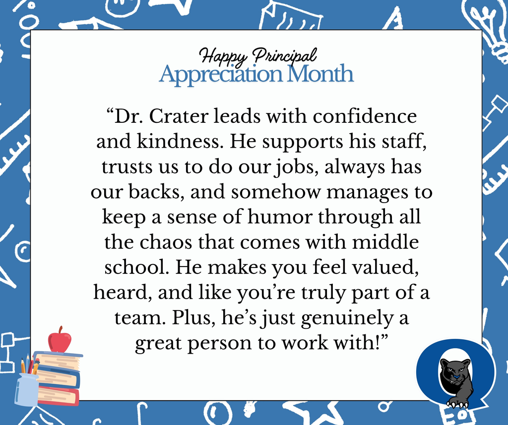 Dr. Crater leads with confidence and kindness. He supports his staff, trusts us to do our jobs, always has our backs, and somehow manages to keep a sense of humor through all the chaos that comes with middle school. He makes you feel valued, heard, and like you’re truly part of a team. Plus, he’s just genuinely a great person to work with!