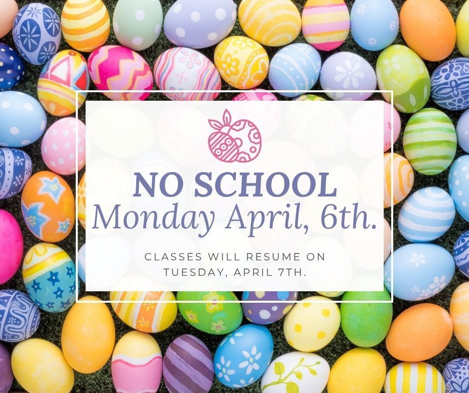 Easter Monday- No School