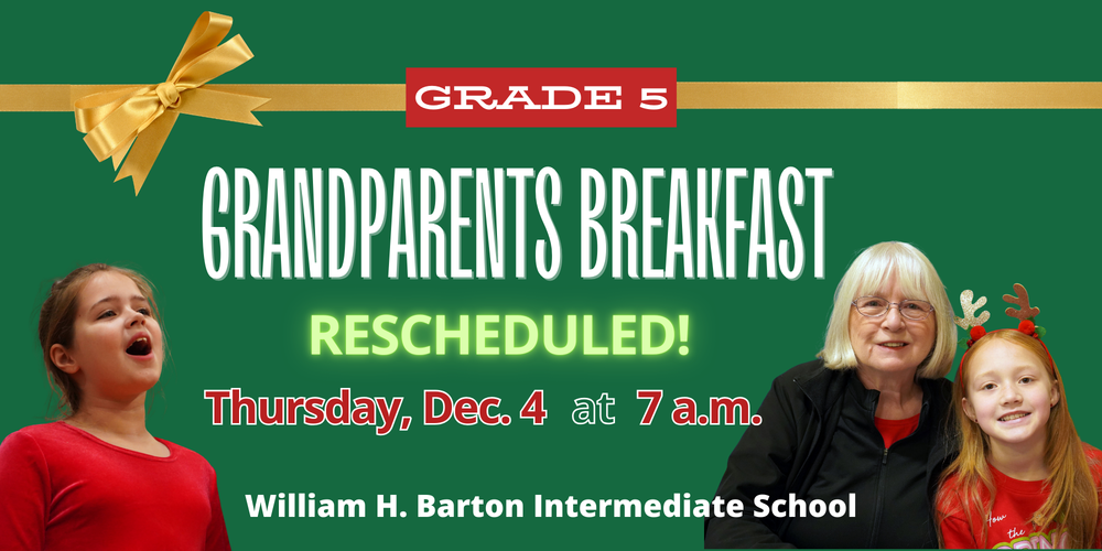 Image and flyer about Grade 5 Grandparents Breakfast being rescheduled for Thursday, Dec. 4, 2025. 