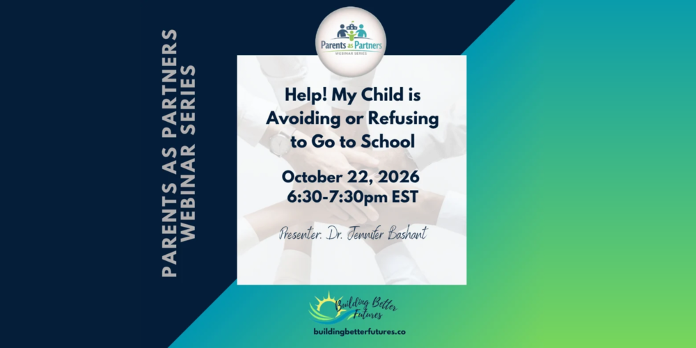 Flyer about upcoming webinar about avoiding or refusing to go to school.