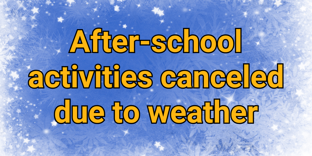 Sign about canceled after-school activities.