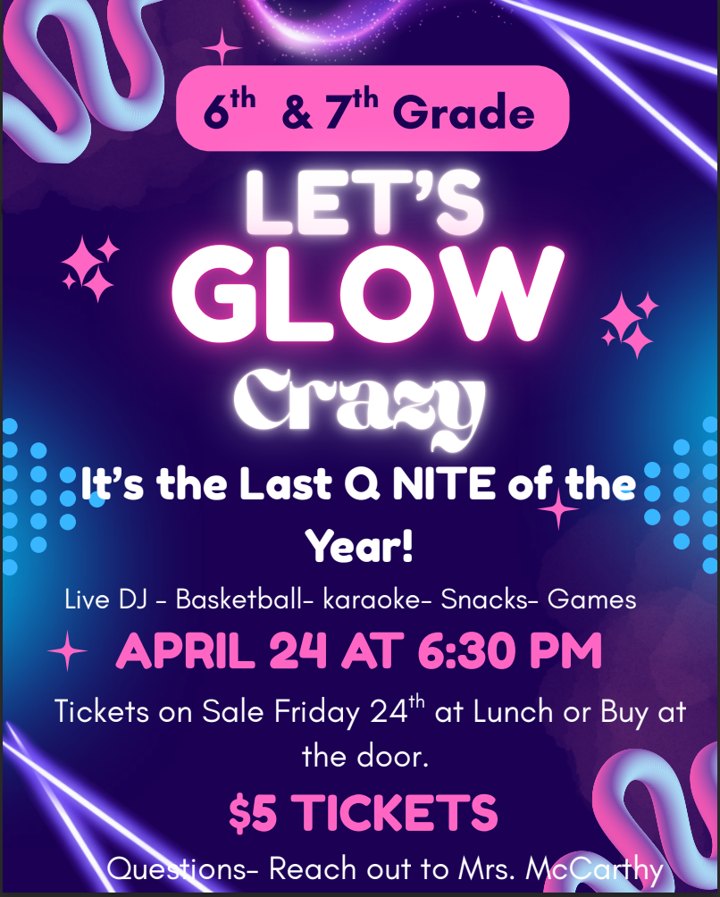 Flyer about Q-NITE called "Let's GLOW Crazy," from 6:30-8 p.m. April 24 at QMS.