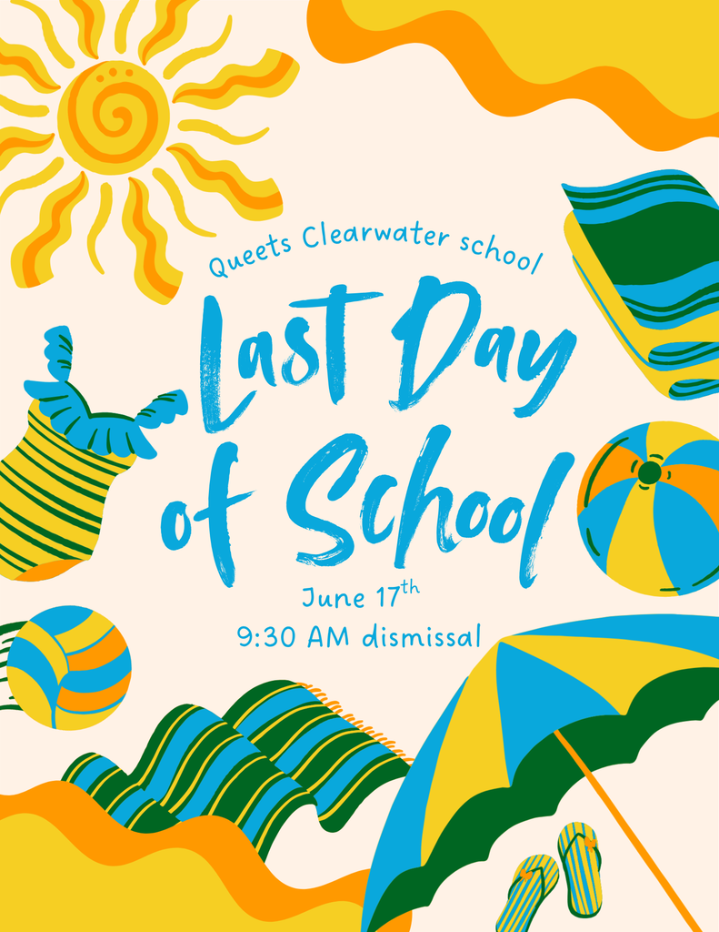Summer flyer with beach theme stating June 17th with a 9:30 am dismissal. 