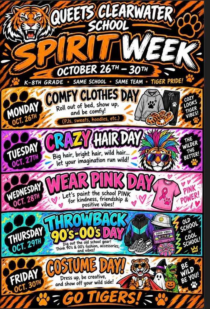 Spirit Week Flyer: Monday is Comfy clothes day. Tuesday is Crazy Hair day. Wednesday Wear pink day. Thursday is throw back to the 90's 00's. Friday is Costume Day.