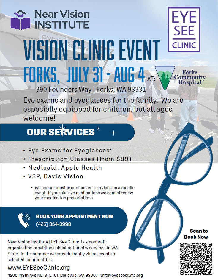 Vison Clinic Event, July 31 - August 4 at Forks Community Hospital. Serving children and adults.
