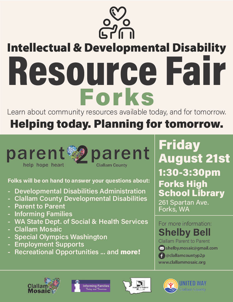 Intellectual & Developmental Disability Resource Fair at Forks High School Library on Friday, August 21st from 1:30-3:30 pm