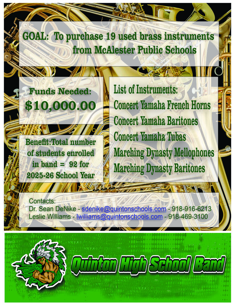 "Quinton Band is looking to raise funds for new instruments. Please Contact Dr. Denike Or Leslie Williams for further information?"
