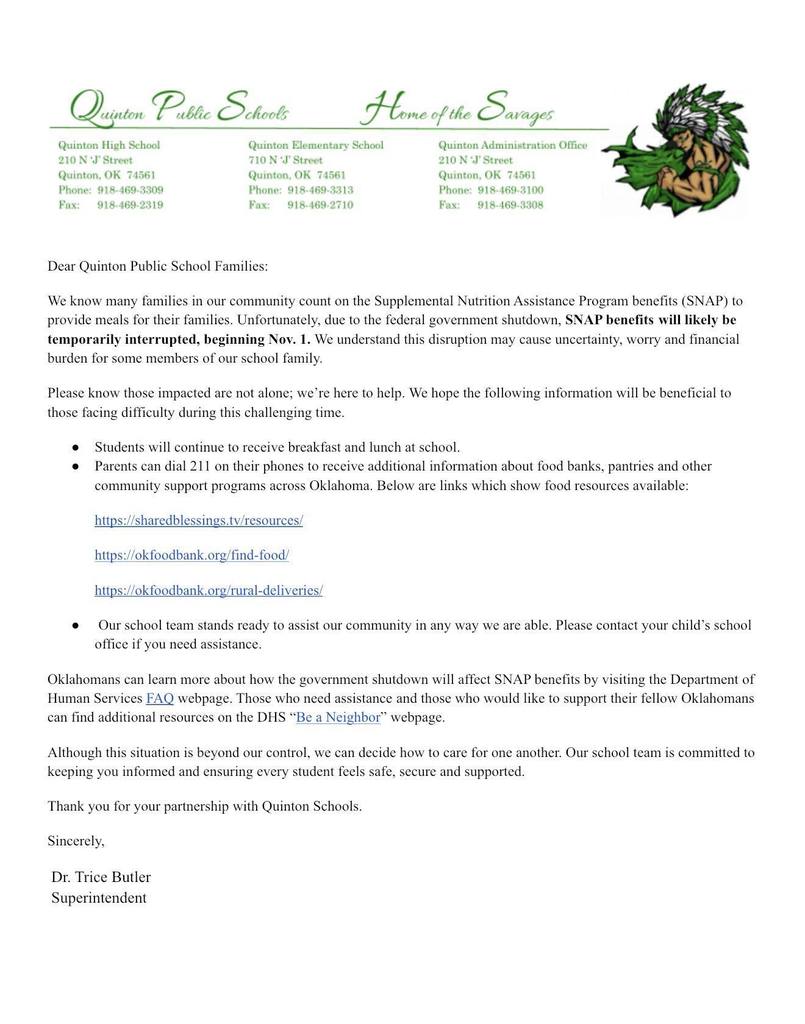The letter attached gives information about resources available to families impacted by the federal government shut down. https://sharedblessings.tv/resources/ https://okfoodbank.org/find-food/ https://okfoodbank.org/rural-deliveries/