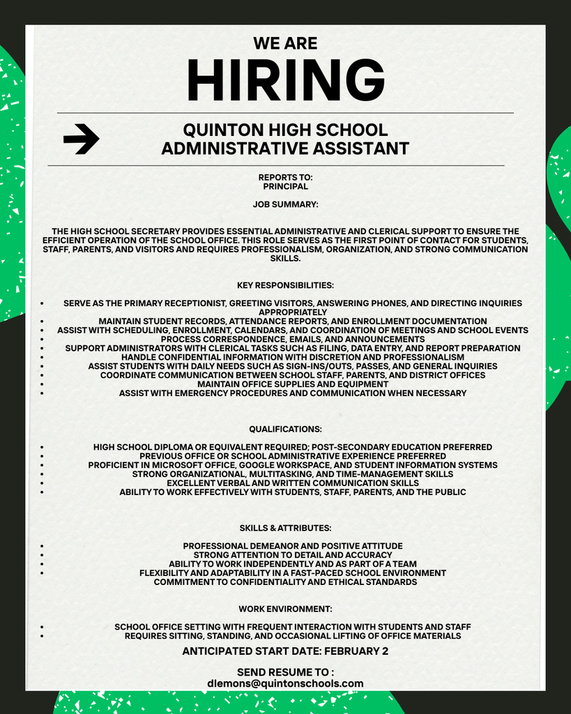 Quinton schools is hiring for a Quint High School Administrative Assistant. See image for details