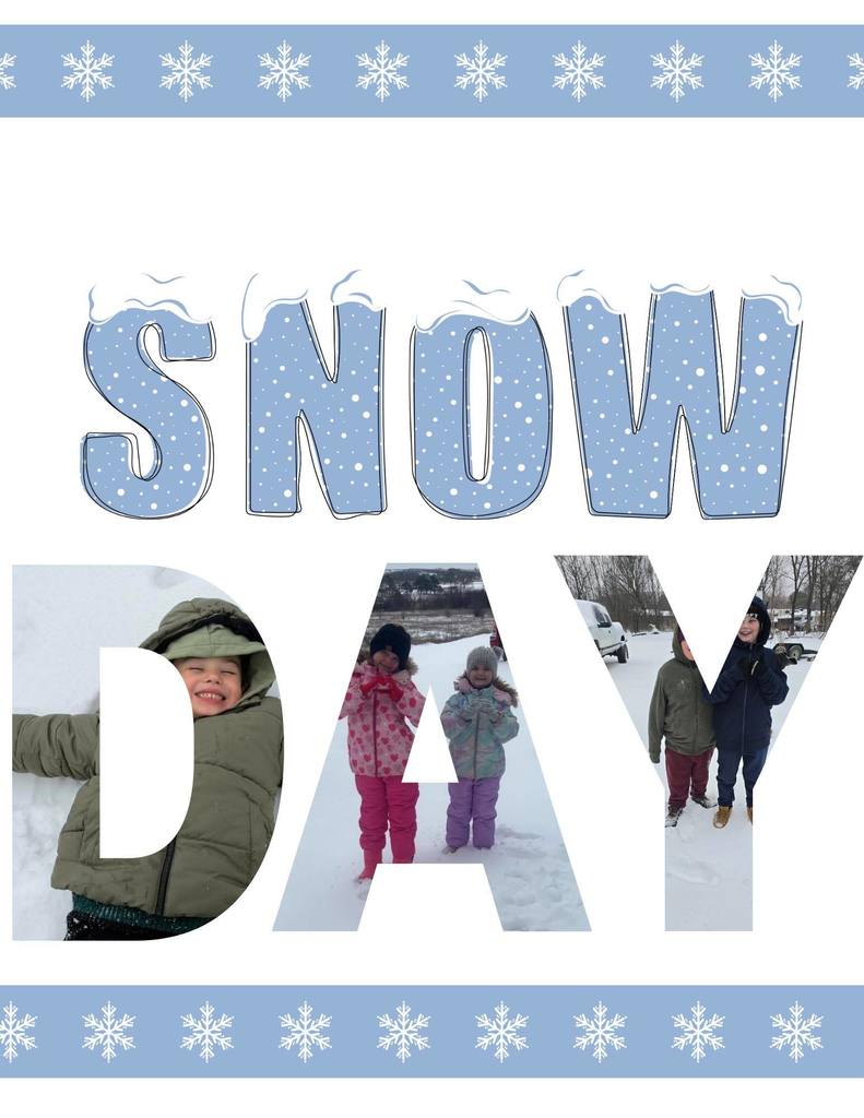 Tuesday, January 27, 2026, will be a SNOW DAY!  Stay warm! ❄️
