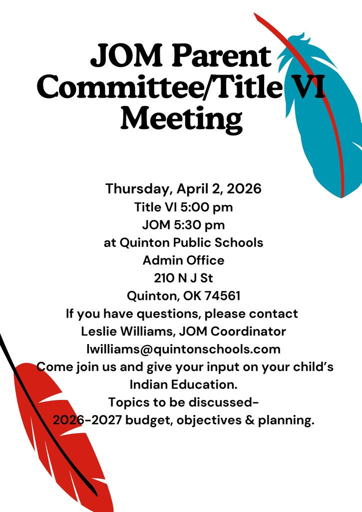 JOM Parent" Committee/Title VI Meeting Thursday, April 2, 2026 Title VI 5:00 pm JOM 5:30 pm at Quinton Public Schools Admin Office