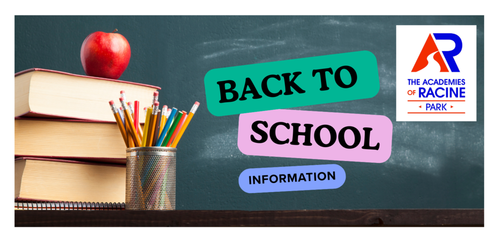 BACK TO SCHOOL INFORMATION