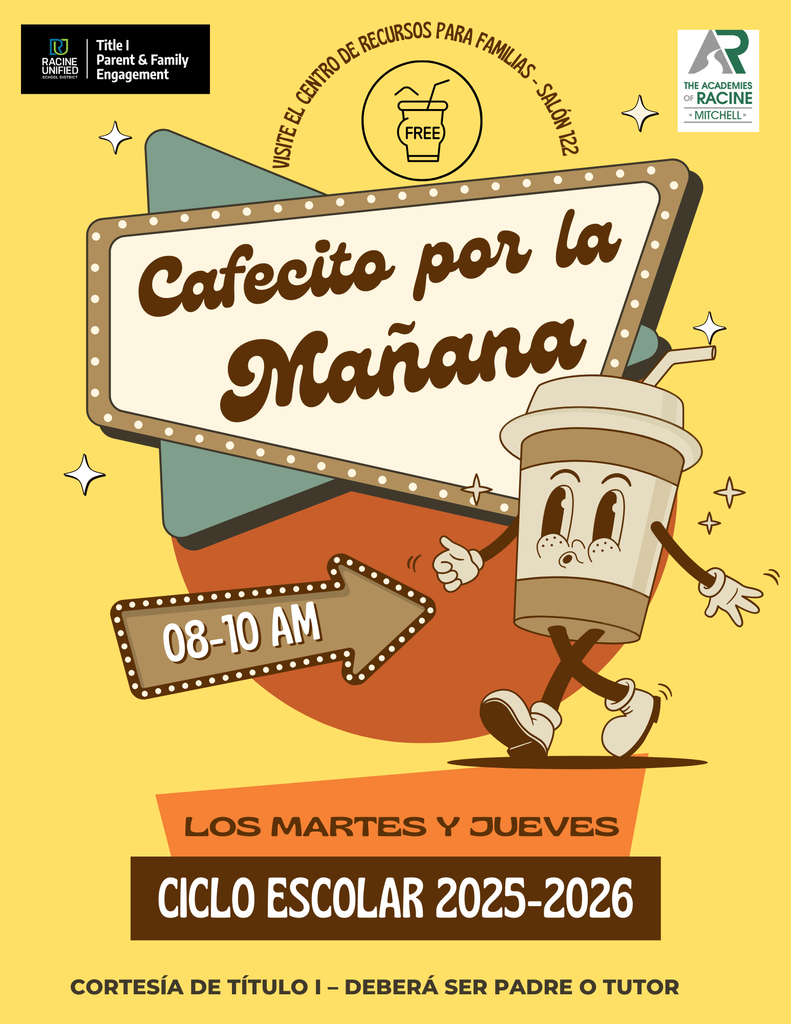 Visite el centro de recursos para familias - salon 122. cafecito por la manana. 8-10 am los martes y jueves.