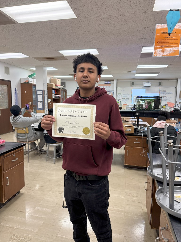 The Park Science Department would like to honor the following  students for outstanding science achievement as nominated by their teachers.   These students have shown exceptional performance in both group and individual science activities.   As well as showing curiosity about science topics. Congratulations.....   Jake Dobbs, Izabella Lozano, Andres Diaz-Garcia Jordyn Williams, Mia Delgado, Jacob Phillips Ja’kwon Jackson, Jordan Higgins, Lillana Brewer, Dinaly Garcia Silva   Emmanuel Aguirre, Donovan D. Munoz-Hernadez, Sidney Perry, Genesis Zavala Lara, Andres Chairez, Kaylee Claus, Max Rodriguez   Moises Cruz, Adarion Dawson, Deasia Dyson, Noah Grabher, Harol Mosquera Rojas, Jamari Sanchez, Alex Segura, Abri Villalta Esquivel   Keep up the good work!!