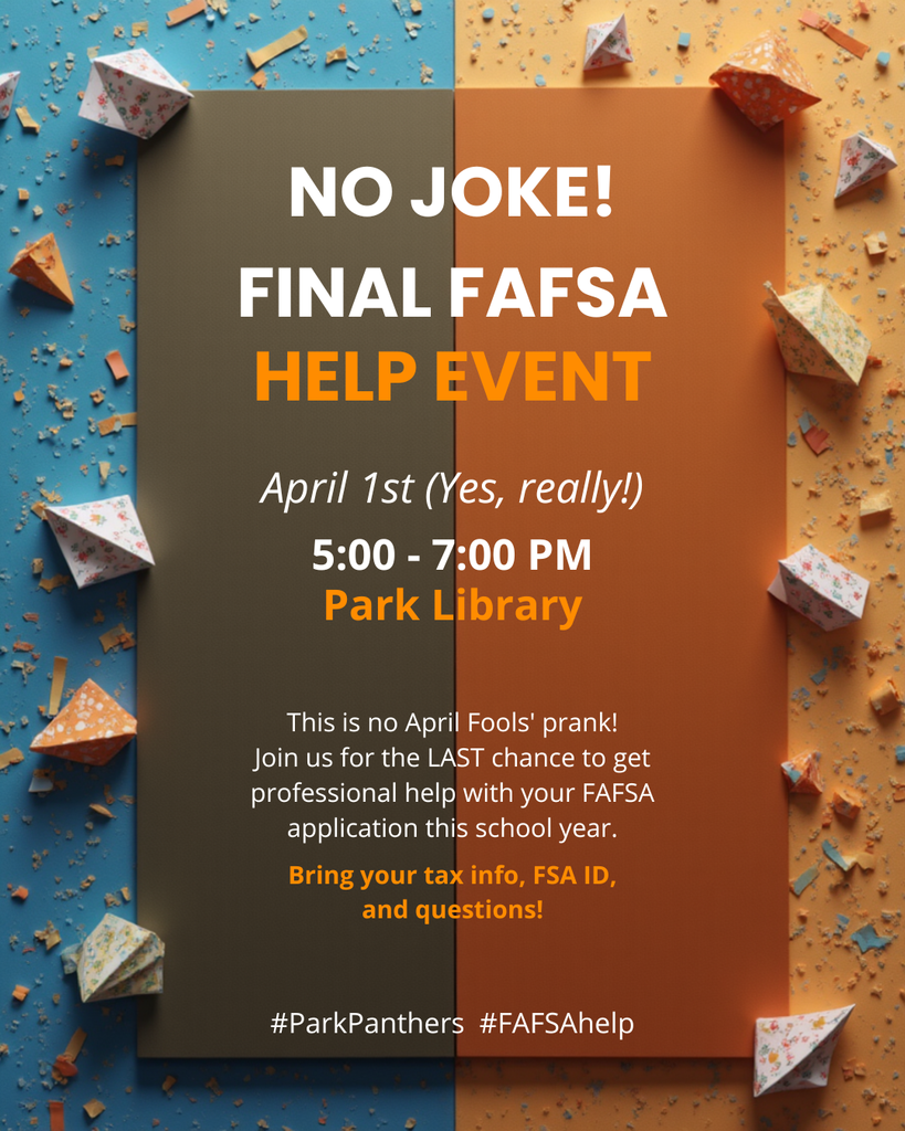 No jokes here… just 💰 real money for college! Join us on April 1 from 5–7 PM in the Park Library for our final FAFSA Help Event of the school year. Get expert support, ask questions, and make sure your FAFSA is submitted correctly. Don’t be fooled into missing out on financial aid—come get it done! 🎓