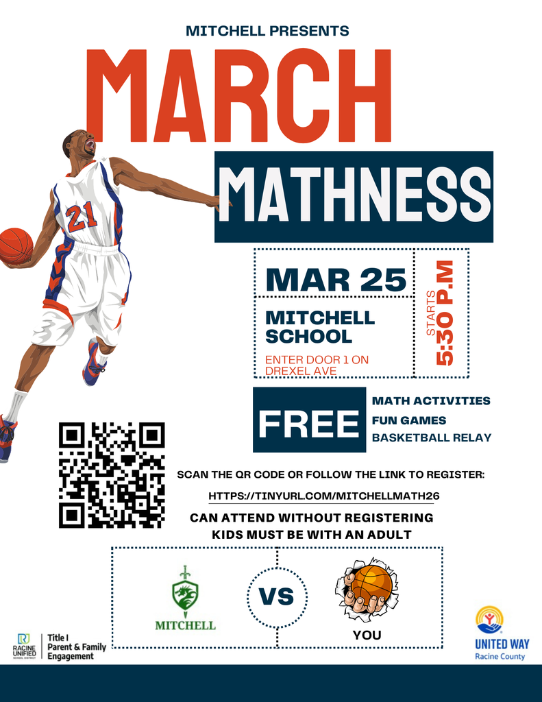 Mitchell presents: March Mathness. Mar 25, Mitchell School. Enter door 1 on Drexel Ave. Starts 5:30pm. FREE, math activities, fun games, basketball relay. Scan the QR code or follow the link to register: tinyurl.com/mitchellmath26. Can attend without registering. kids must be with an adult.