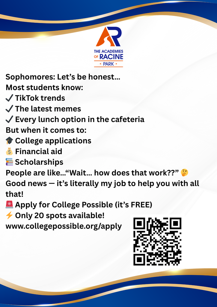 Sophomores: Let’s be honest… Most students know: ✔ TikTok trends ✔ The latest memes ✔ Every lunch option in the cafeteria But when it comes to: 🎓 College applications 💰 Financial aid 📚 Scholarships People are like…“Wait… how does that work??” 🤔 Good news — it’s literally my job to help you with all that! 🚨 Apply for College Possible (it’s FREE) ⚡ Only 20 spots available! www.collegepossible.org/apply