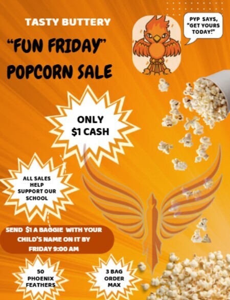 This is a flyer advertising our PYP popcorn sale this Friday, June 5th. $1 per bag.