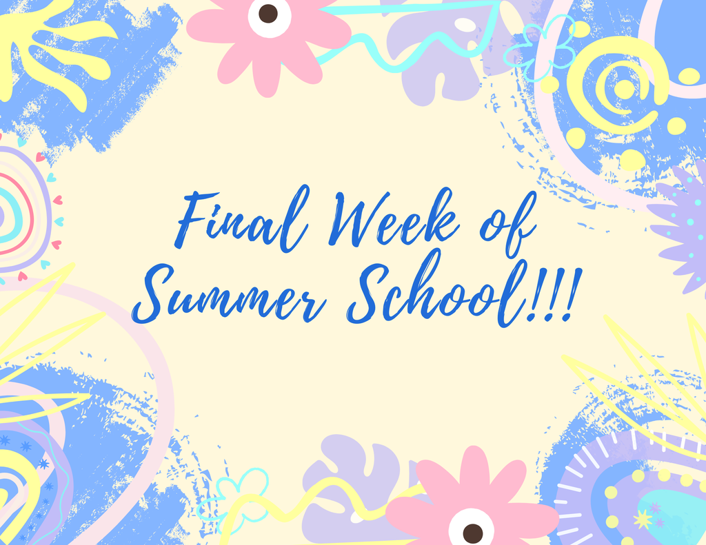 Final Week of summer school!