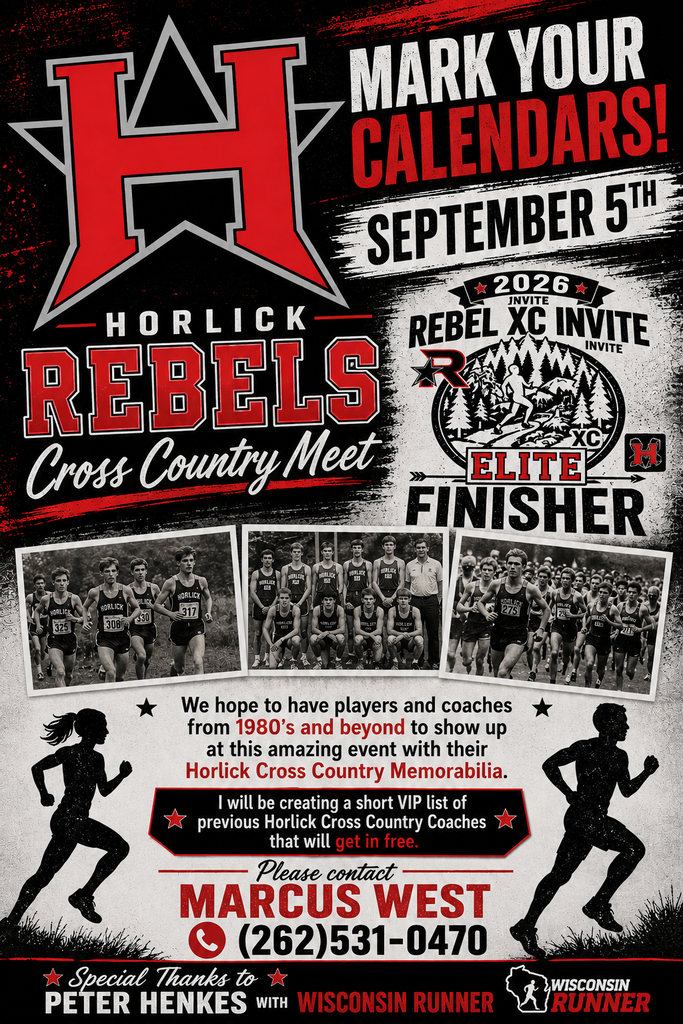 Come out and Celebrate and Enjoy our Amazing Horlick Rebel Invite Cross Country Meet. Calling ALL former Cross Country Coaches and Players. September 5th @ UWP All Day Event